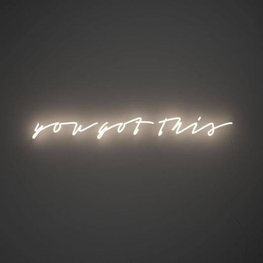 You got this - Neon Tabela - Neonbir