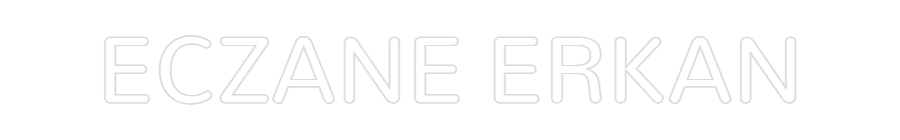 Özel Tasarım : ECZANE ERKAN