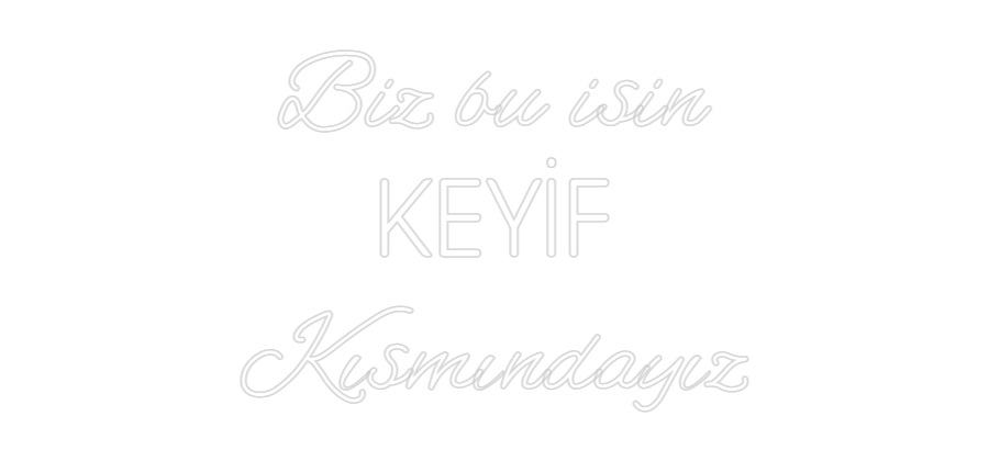 Özel Tasarım : Biz bu isin
...