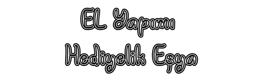 Özel Tasarım : EL Yapımı 
H...