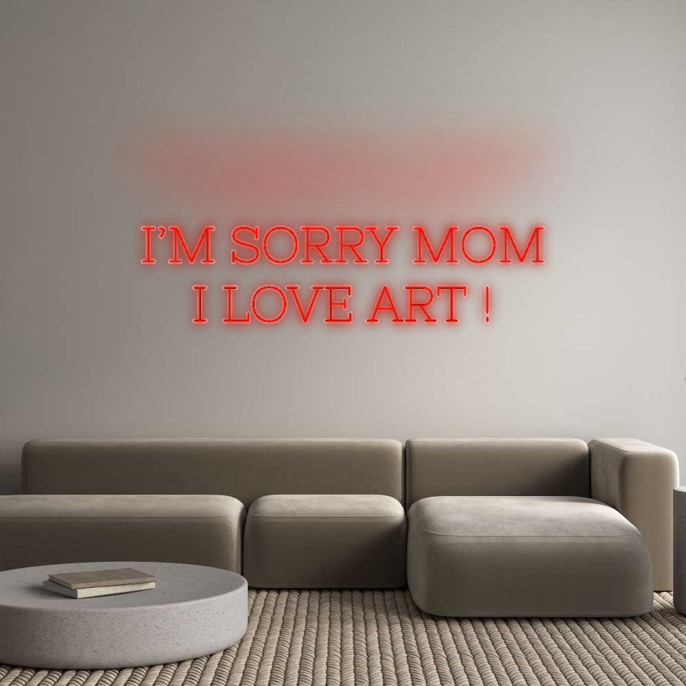 Özel Tasarım : I’M SORRY MOM...