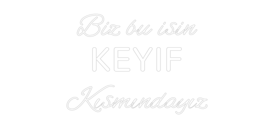 Özel Tasarım : Biz bu isin
...