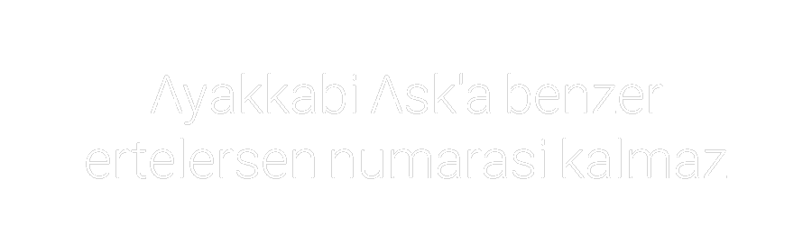 Özel Tasarım : Ayakkabi Ask'...