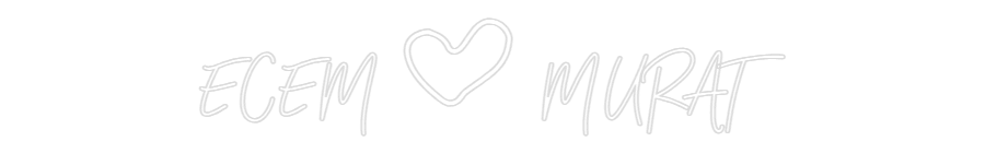 Özel Tasarım : ECEM  MURAT