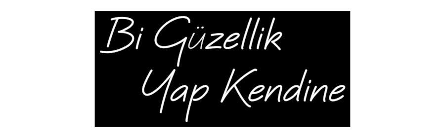 Özel Tasarım : Bi Güzellik 
...