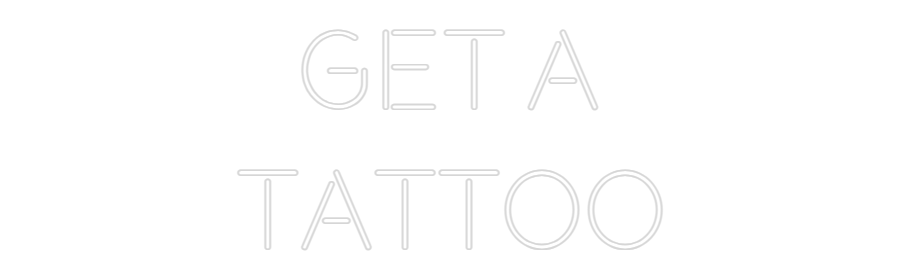 Özel Tasarım : GET A
TATTOO