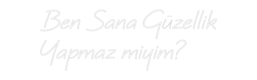 Özel Tasarım : Ben Sana Güze...