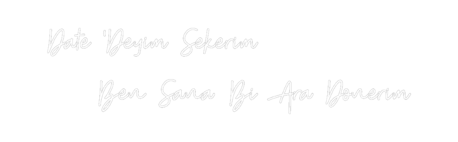 Özel Tasarım : Date ‘Deyim S...