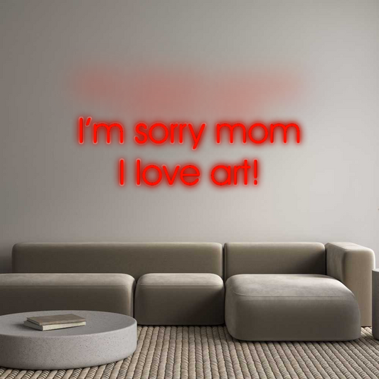 Özel Tasarım : I’m sorry mom...