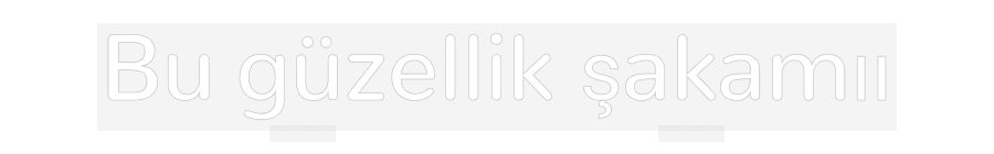 Özel Tasarım : Bu güzellik ş...