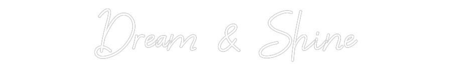 Özel Tasarım : Dream & Shine