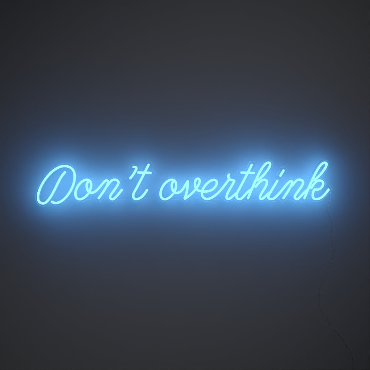 Don't overthink, Neon Tabela - Neonbir