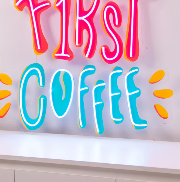 But First Coffee - Neon Tabela