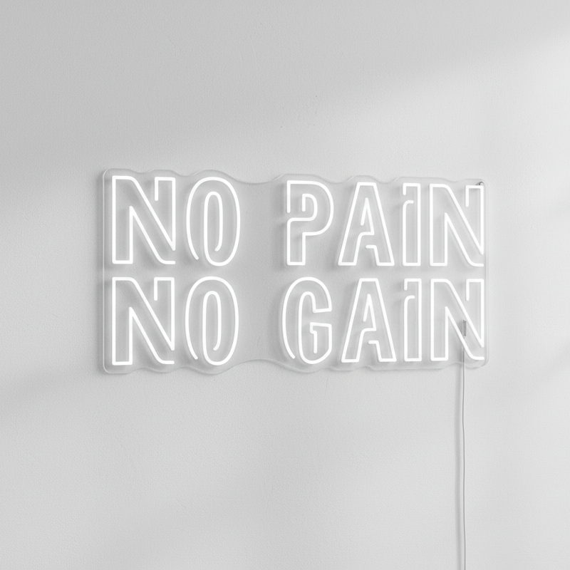No Pain No Gain