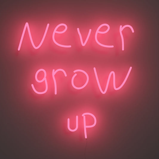 Never grow up - Neon Tabela - Neonbir