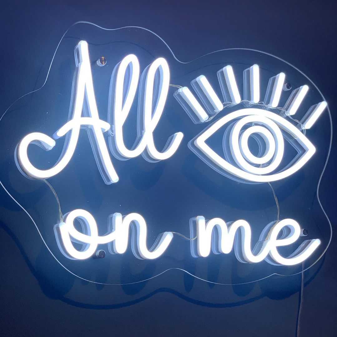 All Eyes On Me - Neon Tabela - Neonbir