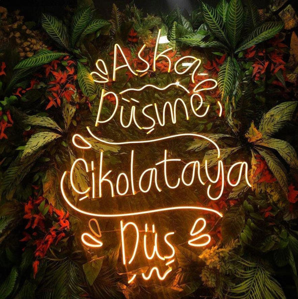 Aşka Düşme Çikolataya Düş - Neon Tabela