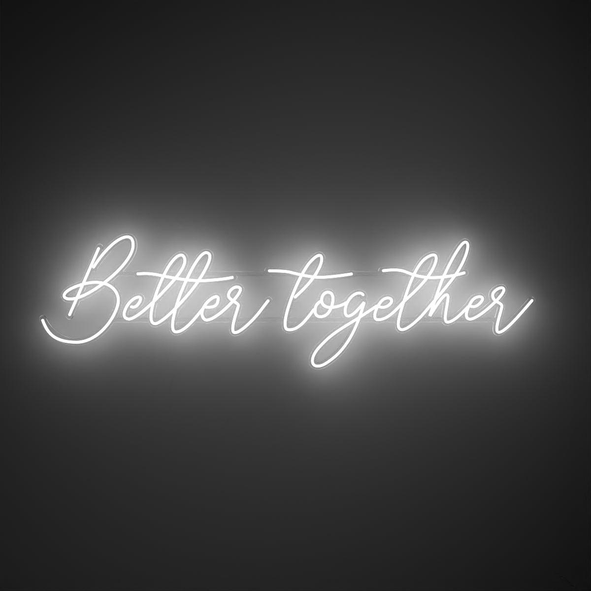 Better Together - Neon Tabela - Neonbir