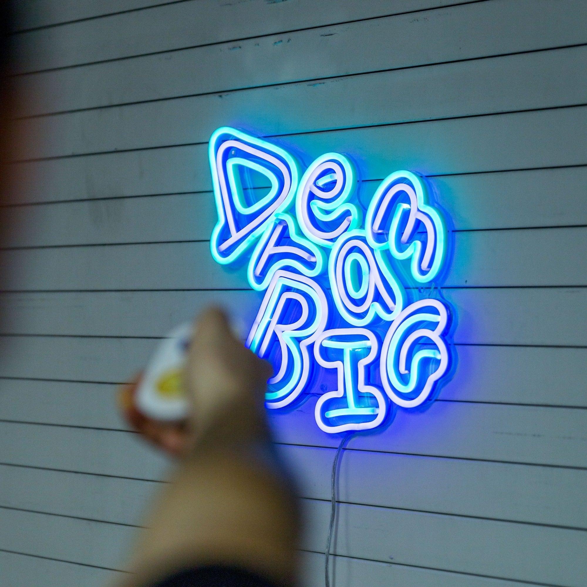 Dream BIG by Vic Garcia - Neon Tabela - Neonbir