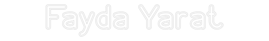 Özel Tasarım : Fayda Yarat