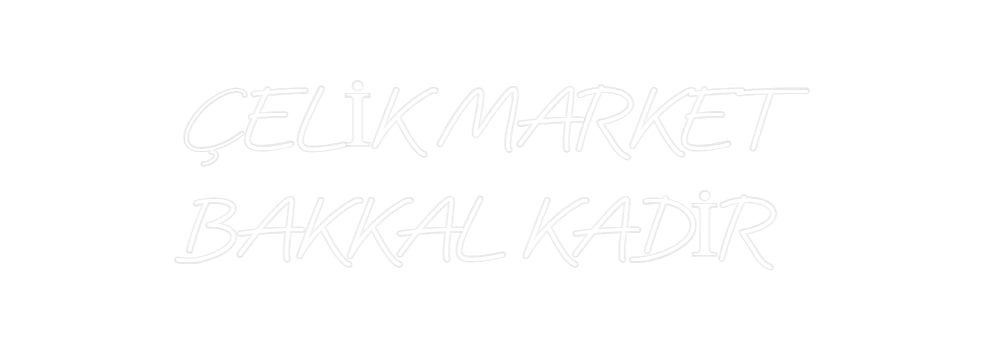 Custom Neon: ÇELİK MARKET
... - Neonbir