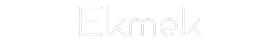 Custom Neon: Ekmek - Neonbir