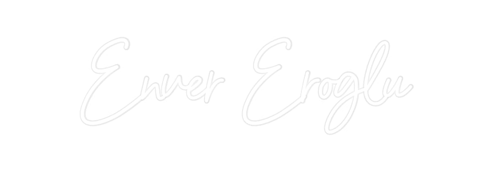 Custom Neon: Enver Eroglu - Neonbir