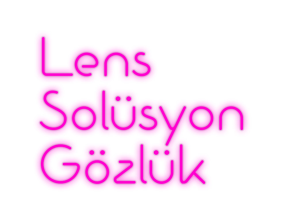Custom Neon: Lens
Solüsyo... - Neonbir