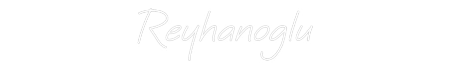 Custom Neon: Reyhanoglu - Neonbir