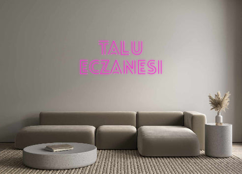 Custom Neon: Talu 
eczanesi - Neonbir