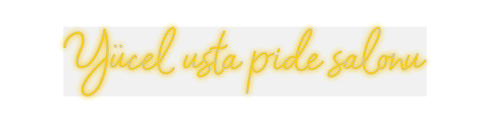 Custom Neon: Yücel usta pi... - Neonbir