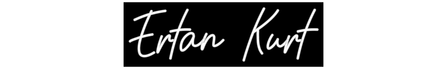 Özel Tasarım : Ertan Kurt