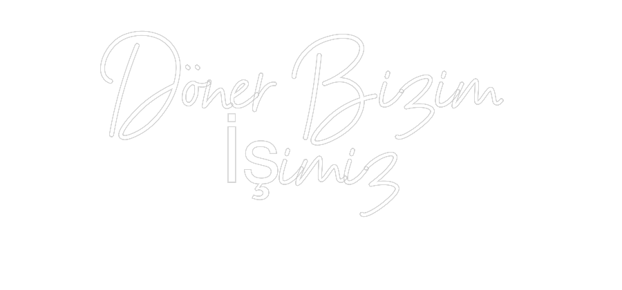 Özel Tasarım : Döner Bizim 
...
