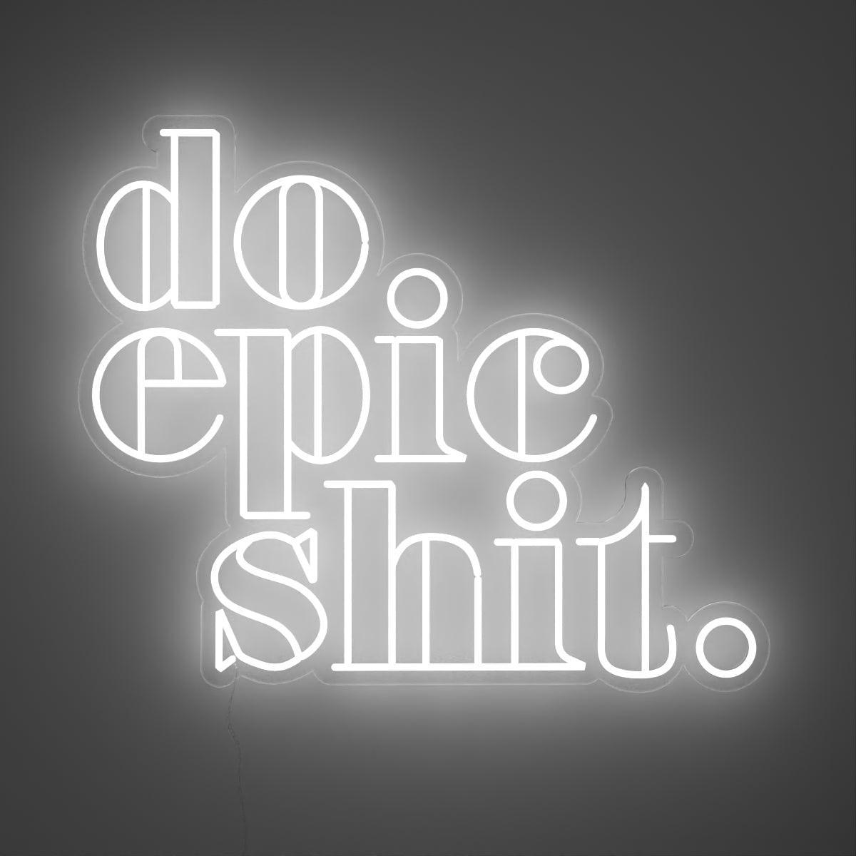 Do Epic Shit - Neon Tabela - Neonbir