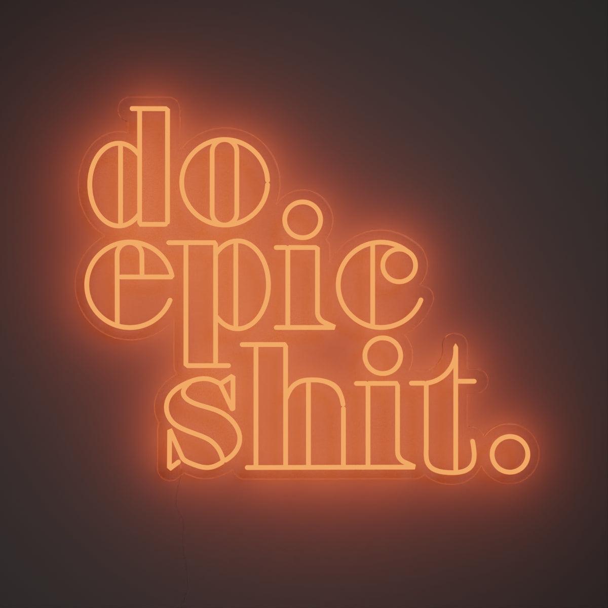 Do Epic Shit - Neon Tabela - Neonbir