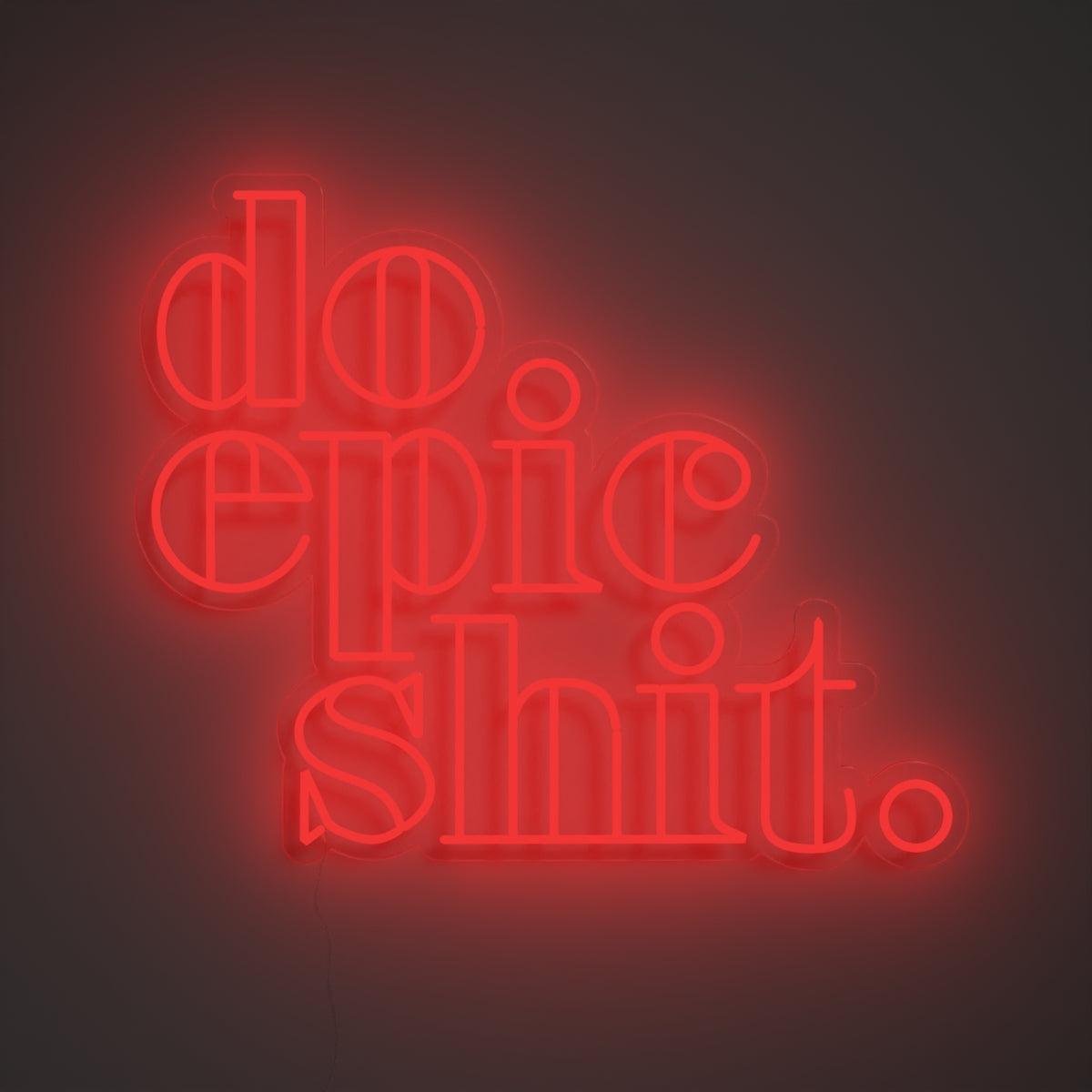 Do Epic Shit - Neon Tabela - Neonbir