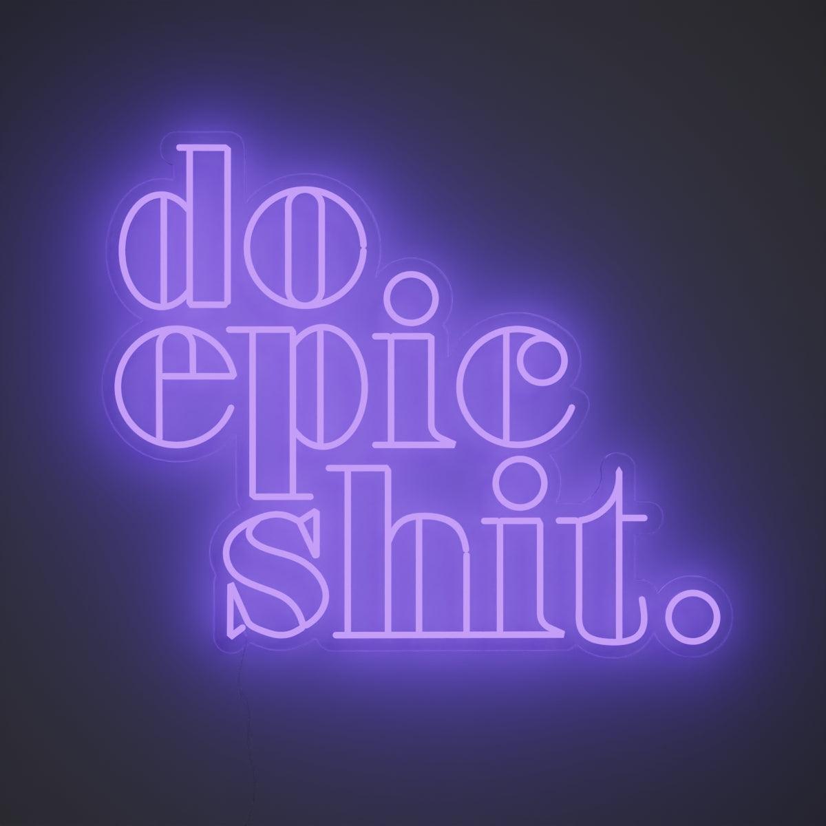 Do Epic Shit - Neon Tabela - Neonbir