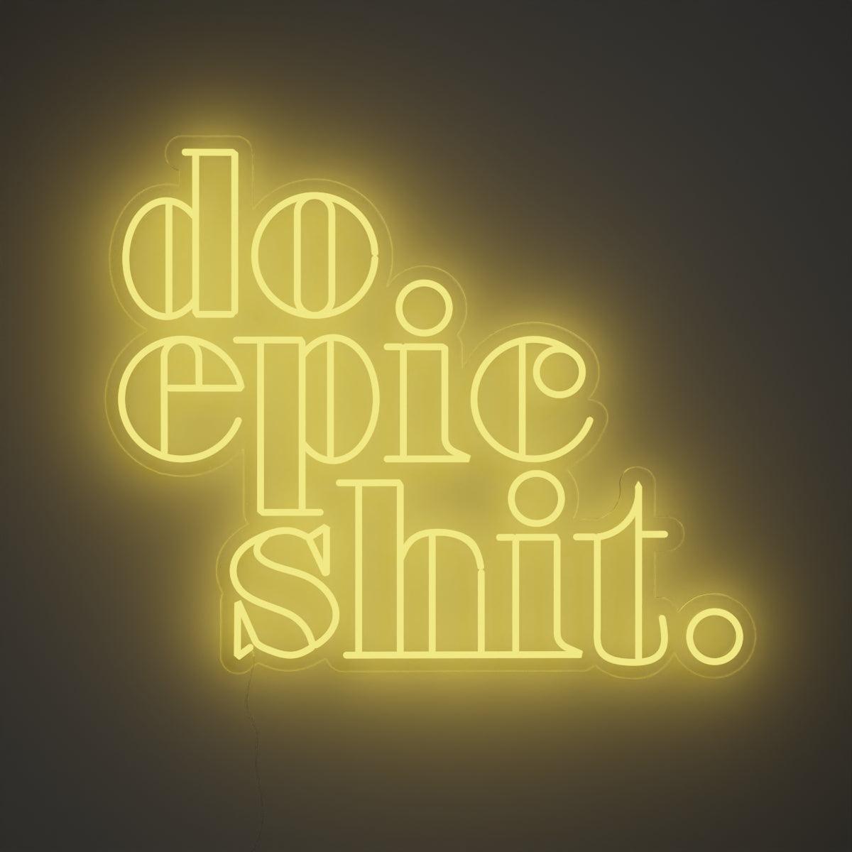 Do Epic Shit - Neon Tabela - Neonbir