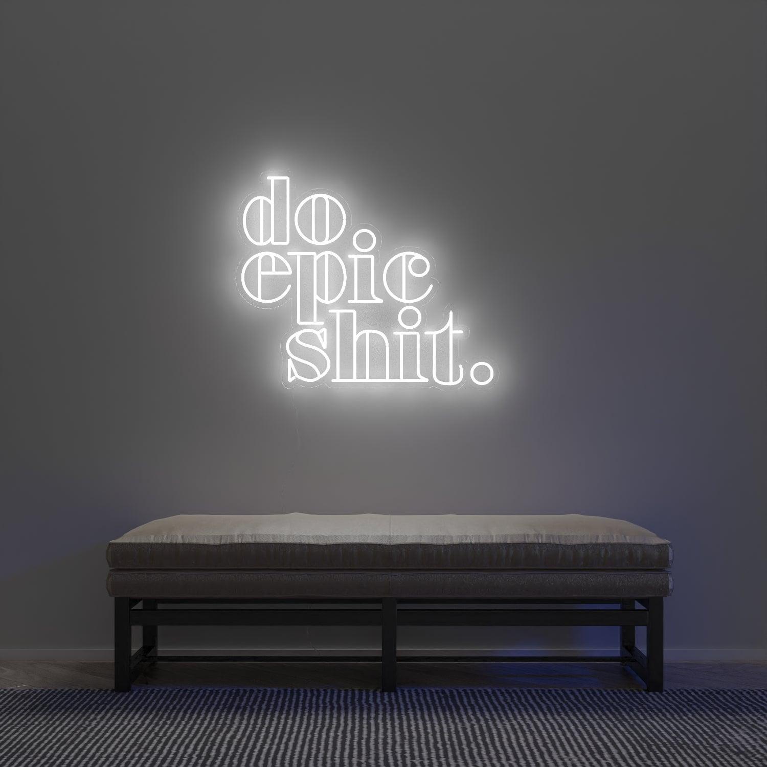 Do Epic Shit - Neon Tabela - Neonbir