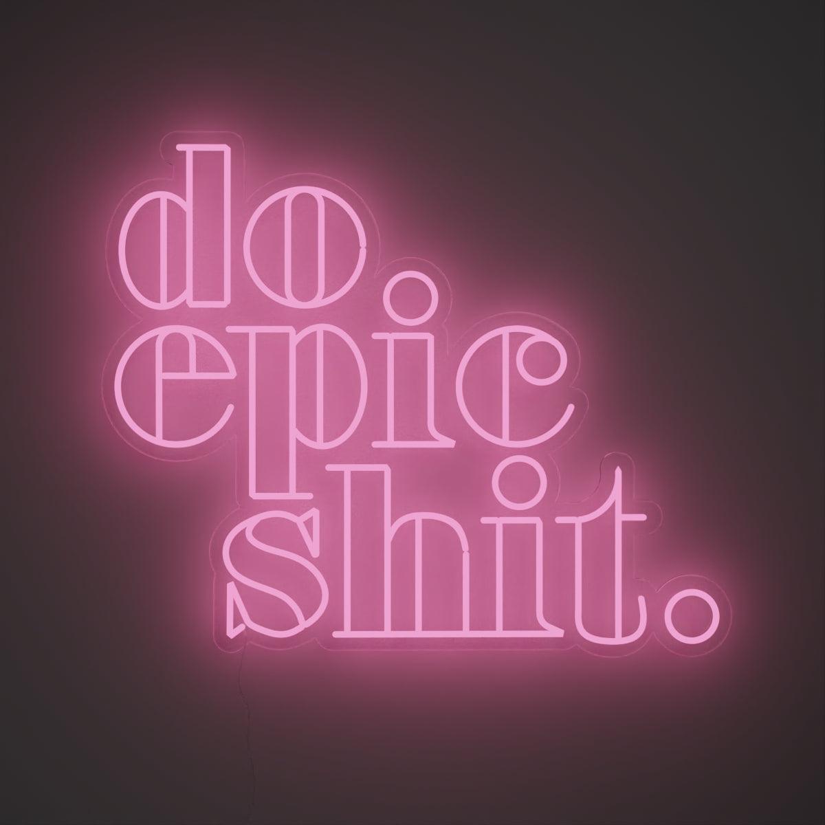 Do Epic Shit - Neon Tabela - Neonbir