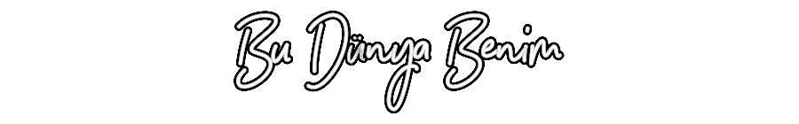 Özel Tasarım : Bu Dünya Benim