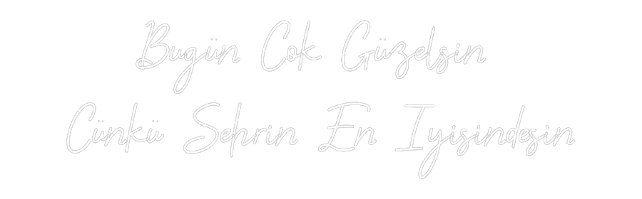 Özel Tasarım : Bugün Cok Güz...