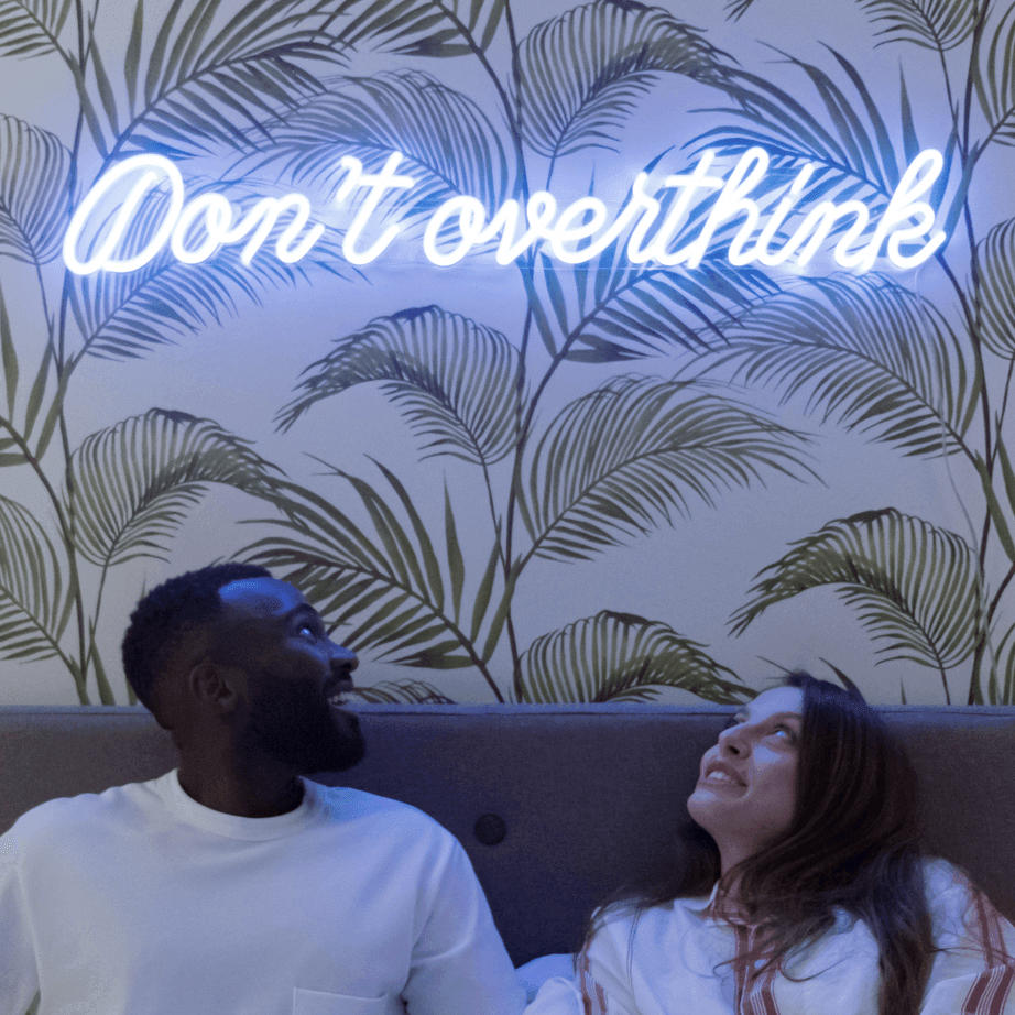 Don't overthink, Neon Tabela - Neonbir