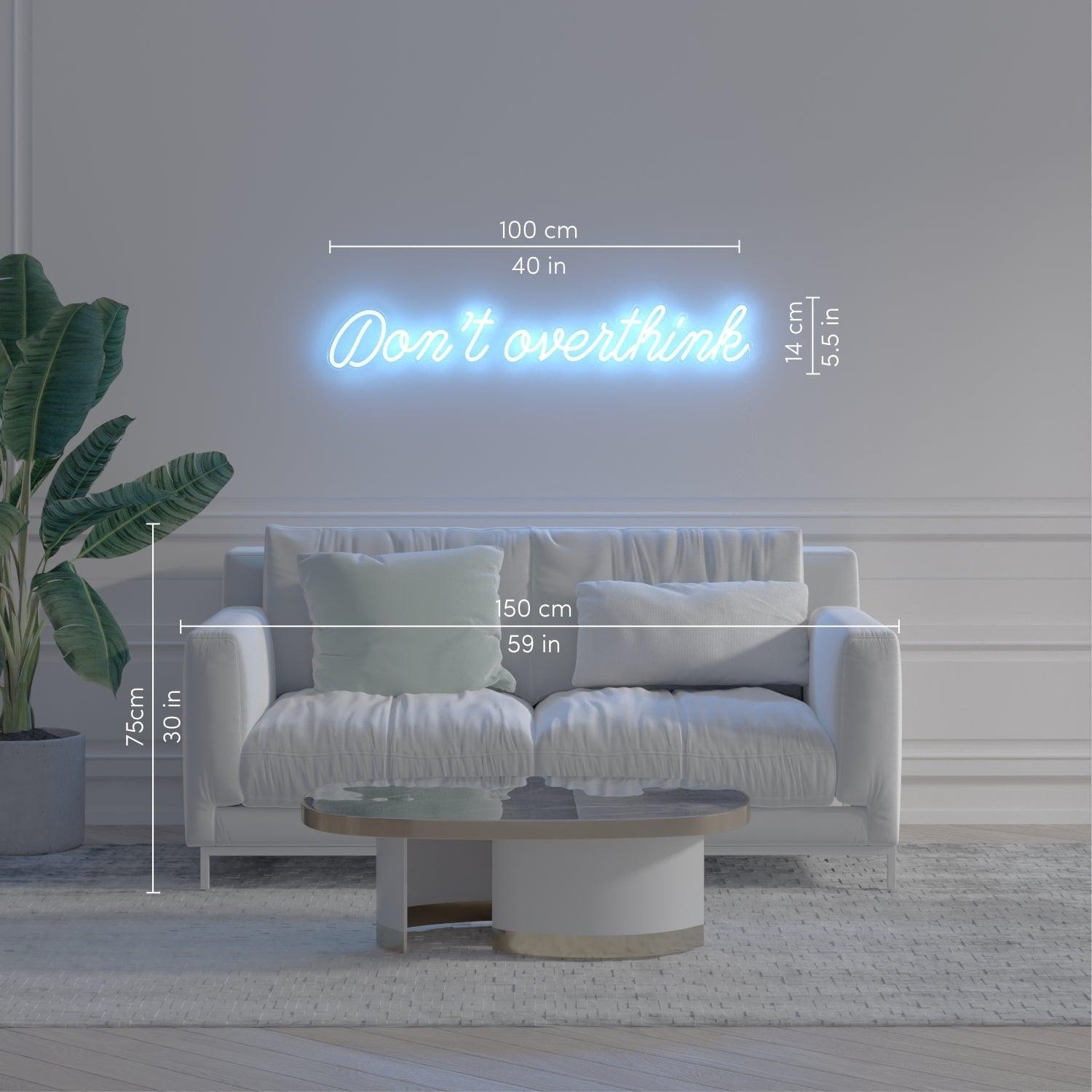 Don't overthink, Neon Tabela - Neonbir
