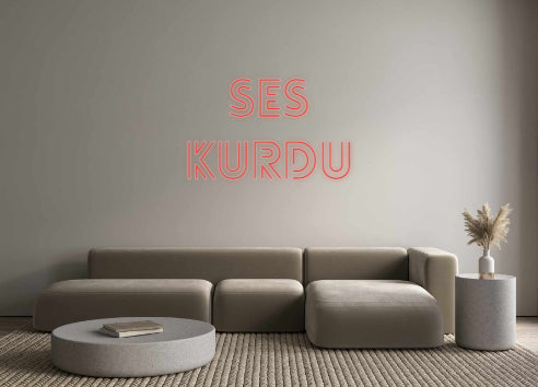 Custom Neon: ses
kurdu - Neonbir