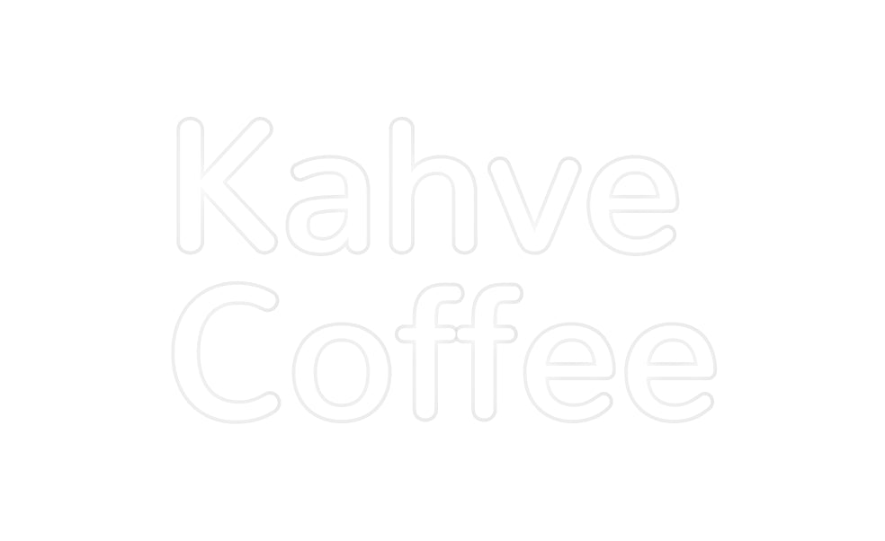 Özel Tasarım : Kahve
Coffee - Neonbir