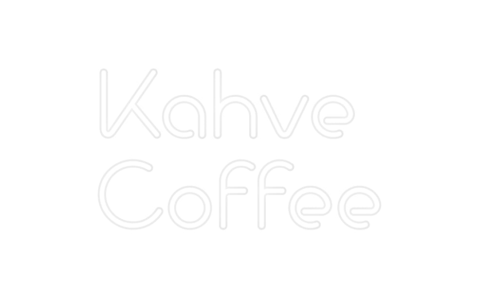 Özel Tasarım : Kahve
Coffee - Neonbir