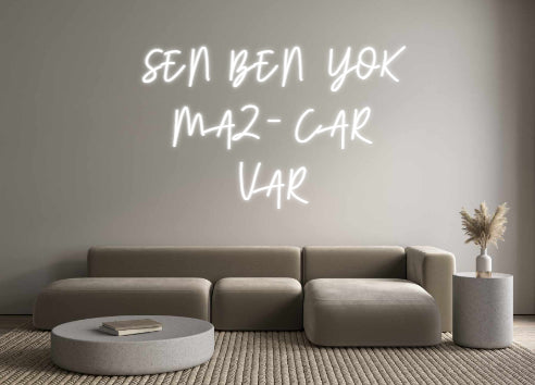 Özel Tasarım : SEN BEN YOK
... - Neonbir