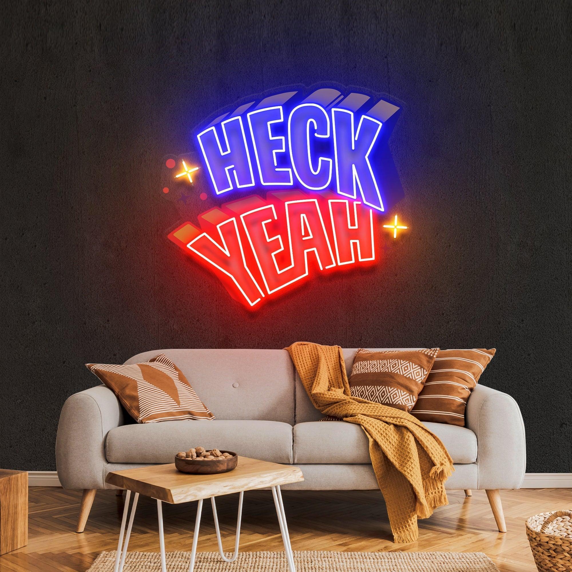 Heck Yeah Artwork Led Neon Sign Light - Neonbir