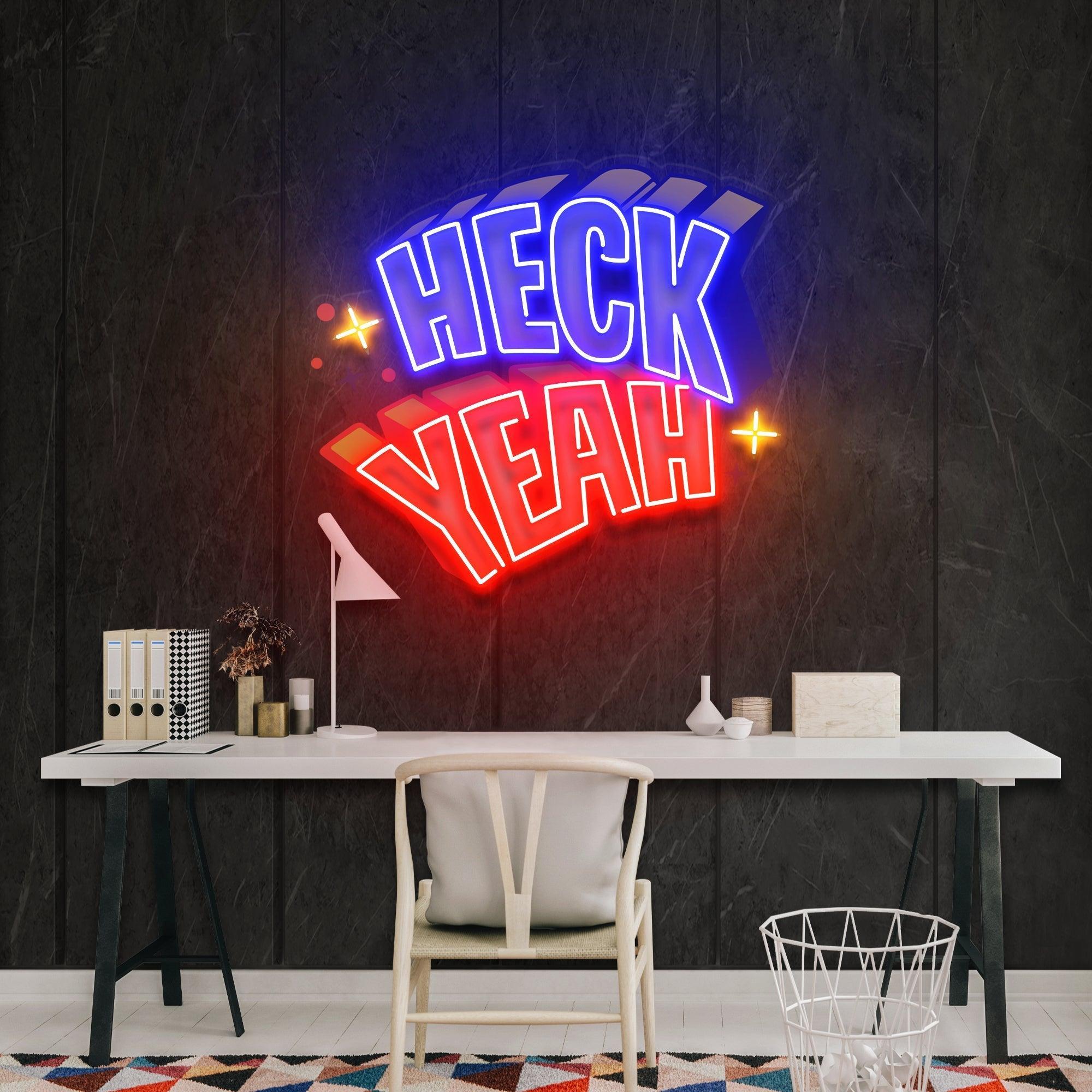 Heck Yeah Artwork Led Neon Sign Light - Neonbir